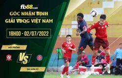 fb88-bảng kèo trận đấu Hai Phong vs Sai Gon FC