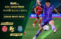 Fb88 soi kèo trận đấu Chengdu Rongcheng vs Tianjin Jinmen