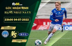 Fb88 soi kèo trận đấu Kongsvinger vs Ranheim