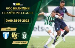 Fb88 soi kèo trận đấu Malmo vs Zalgiris Vilnius