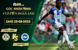 Fb88 soi kèo trận đấu Forest Green vs Brighton