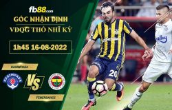 Fb88 soi kèo trận đấu Kasimpasa vs Fenerbahce