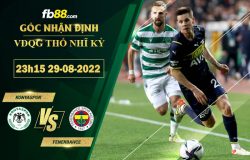 Fb88 soi kèo trận đấu Konyaspor vs Fenerbahce