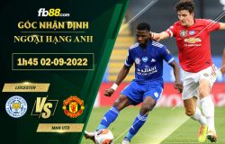 Fb88 soi kèo trận đấu Leicester vs Man Utd