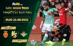 Fb88 bảng kèo trận đấu Mallorca vs Betis