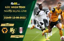 Fb88 soi kèo trận đấu Wolves vs Fulham