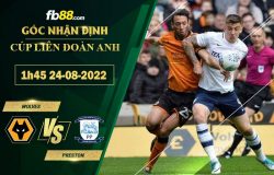 Fb88 soi kèo trận đấu Wolves vs Preston