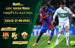 Fb88 soi kèo trận đấu Barcelona vs Elche