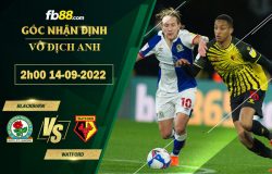 Fb88 soi kèo trận đấu Blackburn vs Watford