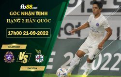 Fb88 soi kèo trận đấu FC Anyang vs Daejeon