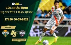 Fb88 soi kèo trận đấu Gangwon vs Gimcheon Sangmu