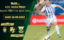 Fb88 soi kèo trận đấu Las Palmas vs Leganes 2h00 ngày 10/9/2022