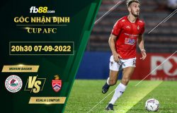 Fb88 soi kèo trận đấu Mohun Bagan vs Kuala Lumpur