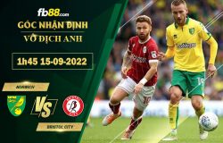 Fb88 soi kèo trận đấu Norwich vs Bristol City