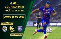 Fb88 soi kèo trận đấu Petaling Jaya vs Johor Darul Takzim