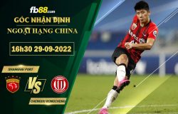 Fb88 soi kèo trận đấu Shanghai Port vs Chengdu Rongcheng