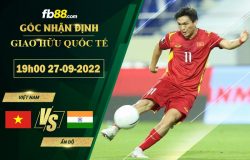 Fb88 soi kèo trận đấu Việt Nam vs Ấn Độ