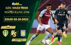 Fb88 soi kèo trận đấu Leeds vs Aston Villa