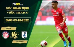 Fb88 soi kèo trận đấu Toluca vs Queretaro