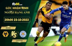 Fb88 soi kèo trận đấu Wolves vs Leicester