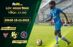 Fb88 soi kèo trận đấu Churchill Brothers vs Rajasthan