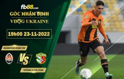 Fb88 soi kèo trận đấu Shakhtar Donetsk vs Vorskla Poltava