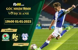 Fb88 soi kèo trận đấu Blackburn vs Cardiff