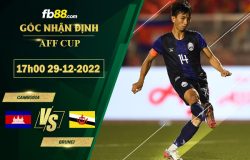 Fb88 soi kèo trận đấu Cambodia vs Brunei