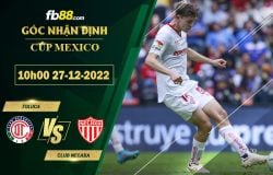 Fb88 soi kèo trận đấu Toluca vs Club Necaxa