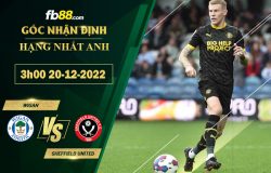 Fb88 soi kèo trận đấu Wigan vs Sheffield United