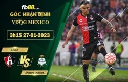 Fb88 soi kèo trận đấu Atlas vs Santos Laguna