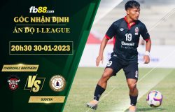 Fb88 soi kèo trận đấu Churchill Brothers vs Sudeva