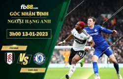 Fb88 soi kèo trận đấu Fulham vs Chelsea