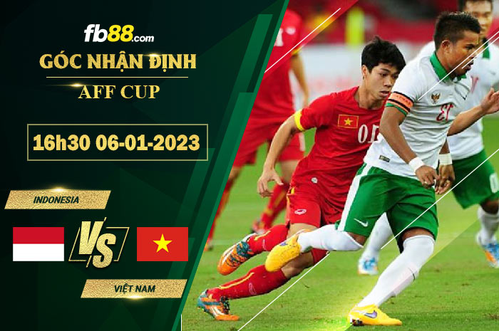 Fb88 soi kèo trận đấu Indonesia vs Việt Nam