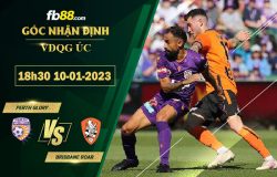 Fb88 soi kèo trận đấu Perth Glory vs Brisbane Roar