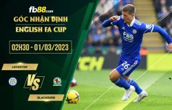 fb88-soi kèo Leicester vs Blackburn