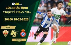 Fb88 soi kèo trận đấu Elche vs Espanyol