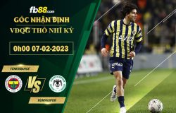 Fb88 soi kèo trận đấu Fenerbahce vs Konyaspor