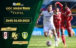 Fb88 soi kèo trận đấu Fulham vs Leeds