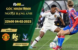 Fb88 soi kèo trận đấu Man Utd vs Crystal Palace