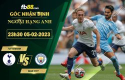 Fb88 soi kèo trận đấu Tottenham vs Man City