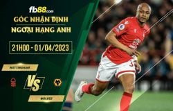 fb88-soi kèo Nottingham vs Wolves