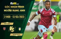 fb88-soi kèo West Ham vs Aston Villa