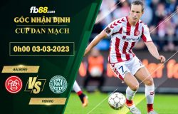 Fb88 soi kèo trận đấu Aalborg vs Viborg