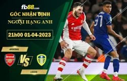 Fb88 soi kèo trận đấu Arsenal vs Leeds