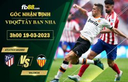 Fb88 soi kèo trận đấu Atletico Madrid vs Valencia