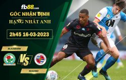 Fb88 soi kèo trận đấu Blackburn vs Reading