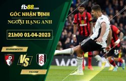 Fb88 soi kèo trận đấu Bournemouth vs Fulham