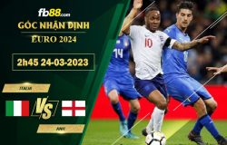 Fb88 soi kèo trận đấu Italia vs Anh