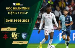 Fb88 soi kèo trận đấu Metz vs Le Havre